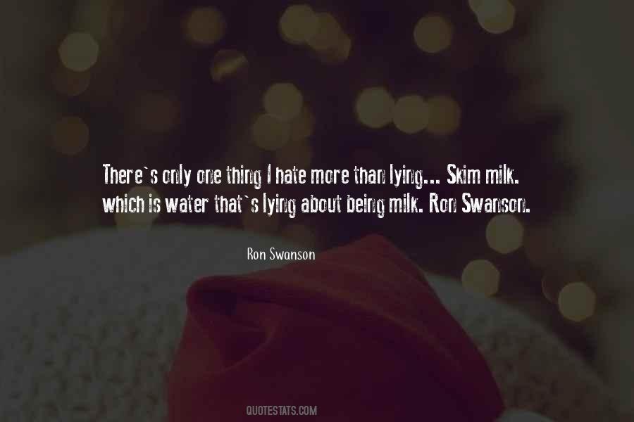 I Hate Milk Quotes #602239