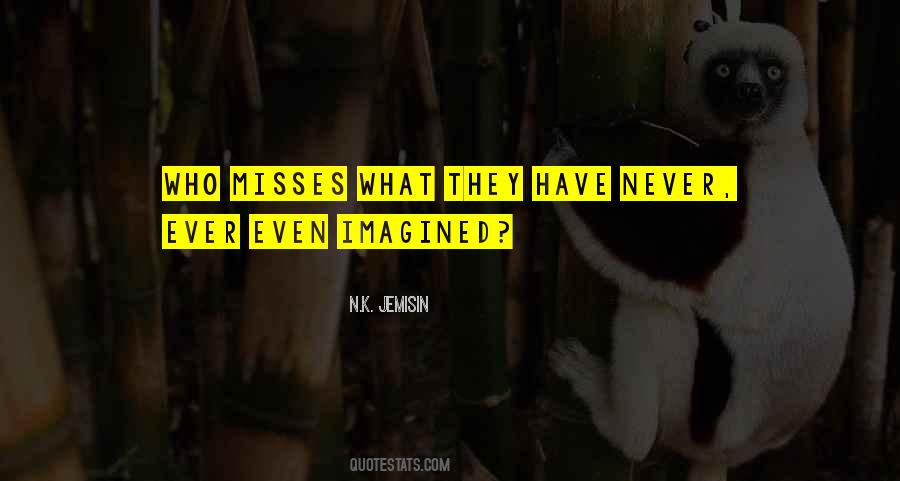 Out Of Imagination Quotes #1411245