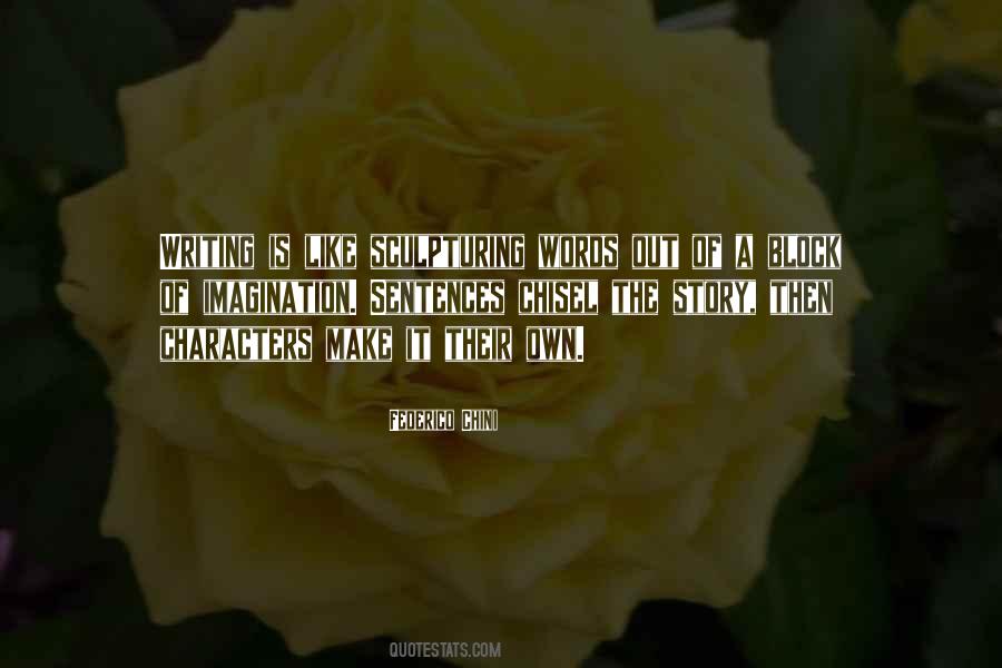Out Of Imagination Quotes #1769936