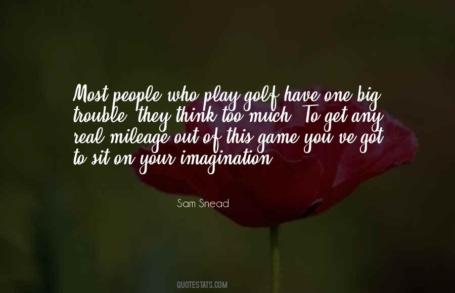 Out Of Imagination Quotes #285642