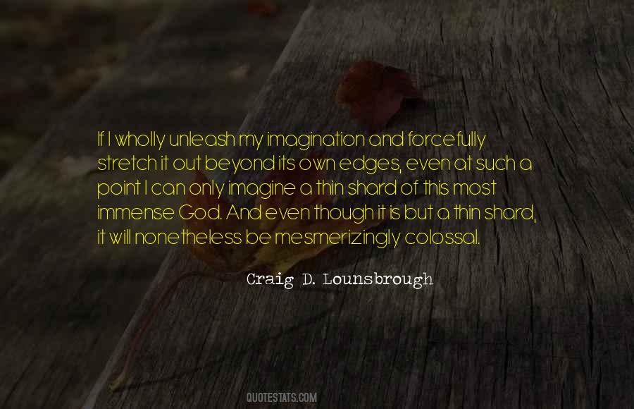 Out Of Imagination Quotes #989955