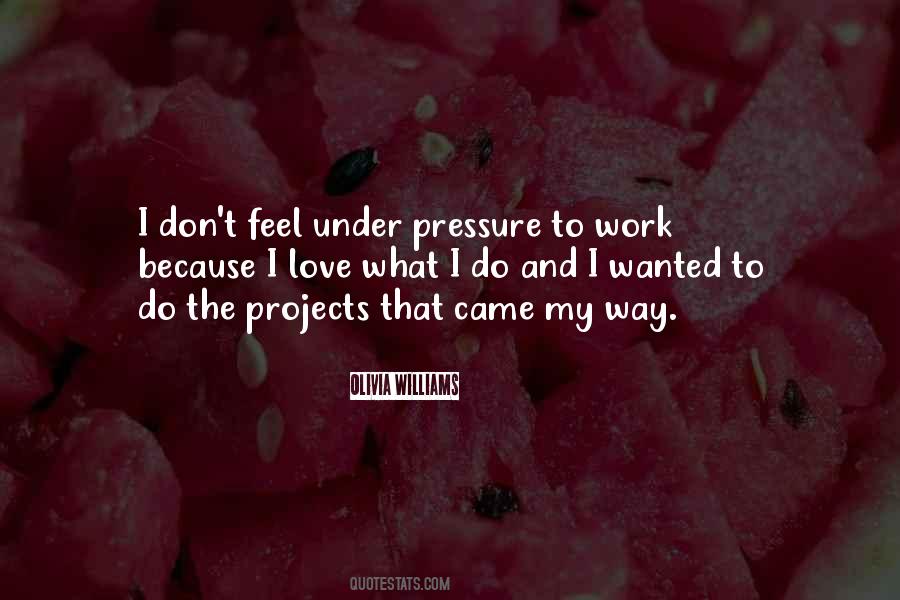 Feel The Pressure Quotes #1419637