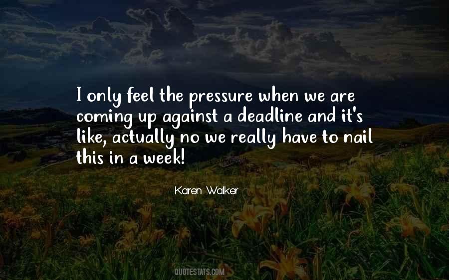 Feel The Pressure Quotes #1543241