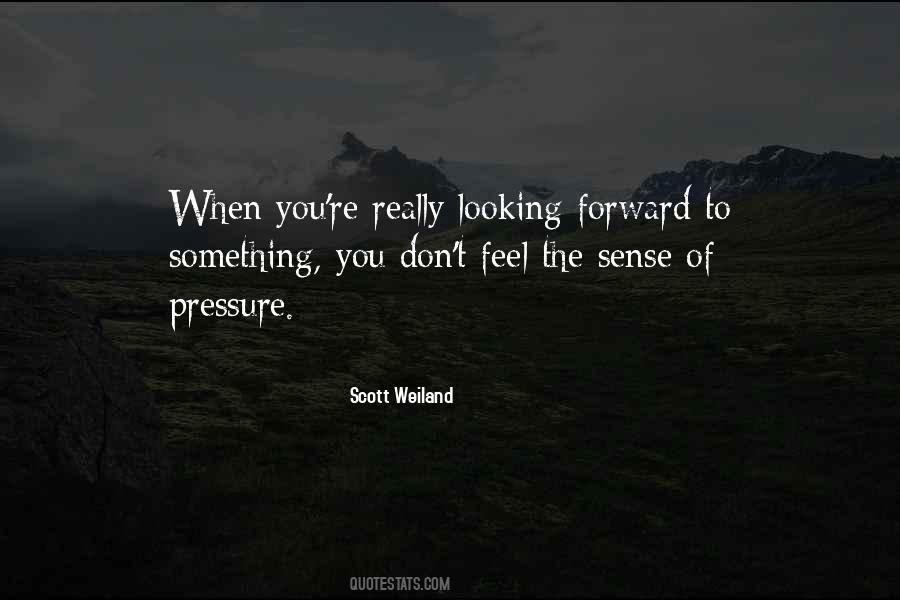 Feel The Pressure Quotes #1620333