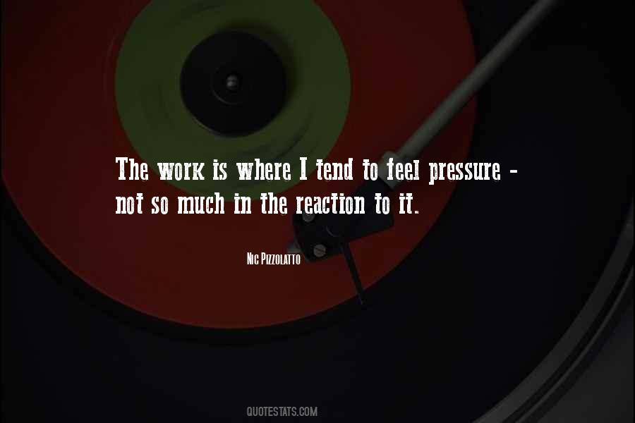 Feel The Pressure Quotes #300753