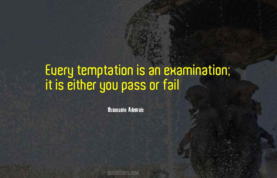 Pass Or Fail Quotes #289932