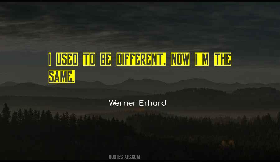 Erhard Quotes #539103