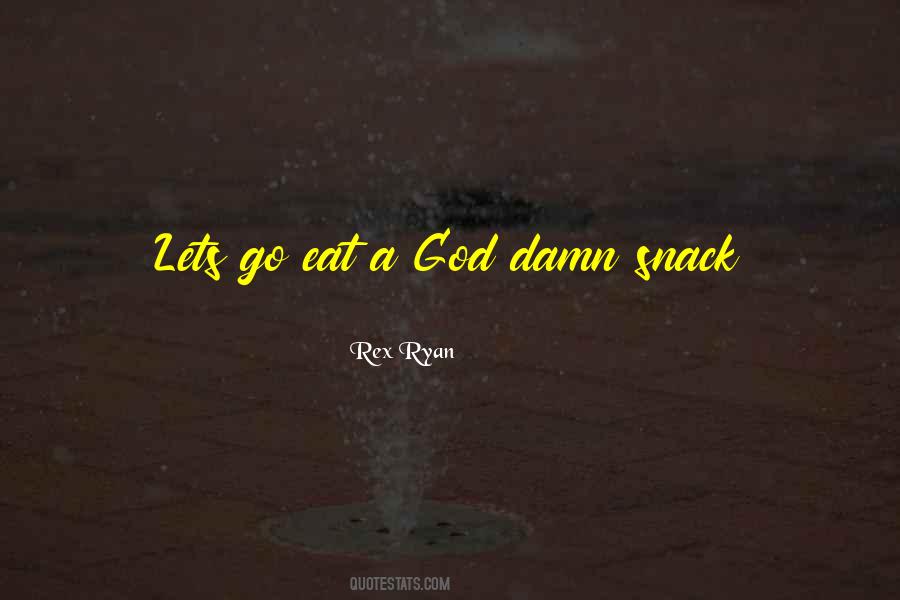 I Eat Football Quotes #1472959