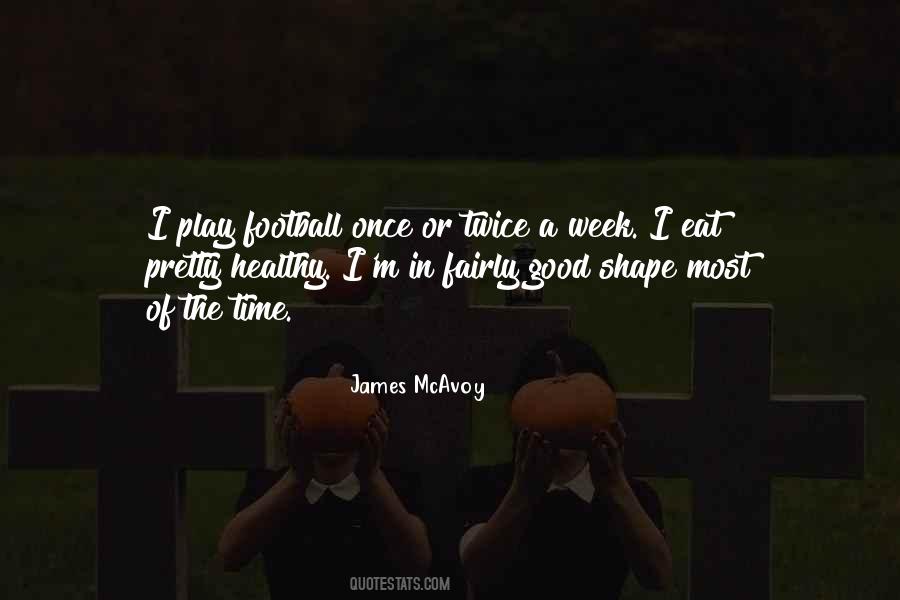 I Eat Football Quotes #539782