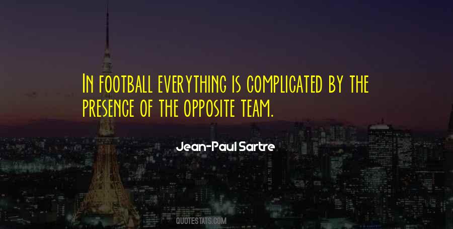 Philosophy Sartre Quotes #1530648