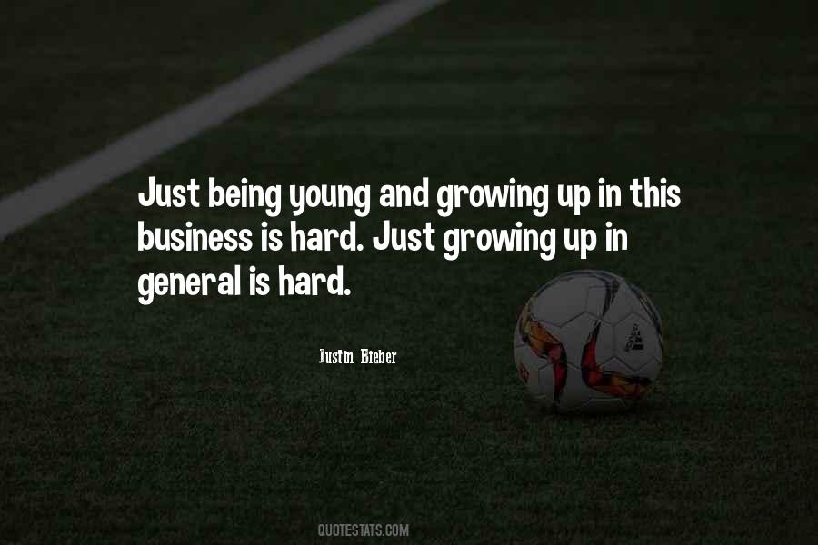 Quotes About Being Young And Growing Up #1485245