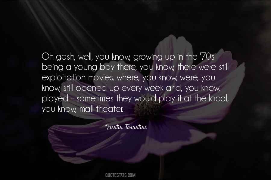 Quotes About Being Young And Growing Up #437043