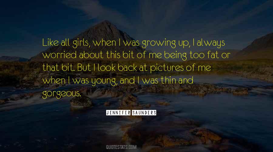 Quotes About Being Young And Growing Up #616770