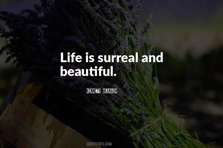 Surreal Life Quotes #506052