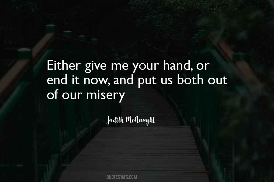 Give Your Hand Quotes #1490077