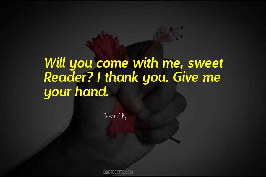 Give Your Hand Quotes #1604408