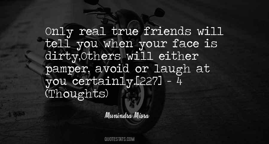 Real True Friendship Quotes #750939