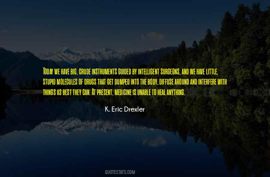 Eric Drexler Quotes #1743374