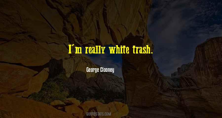 Out With The Trash Quotes #81593