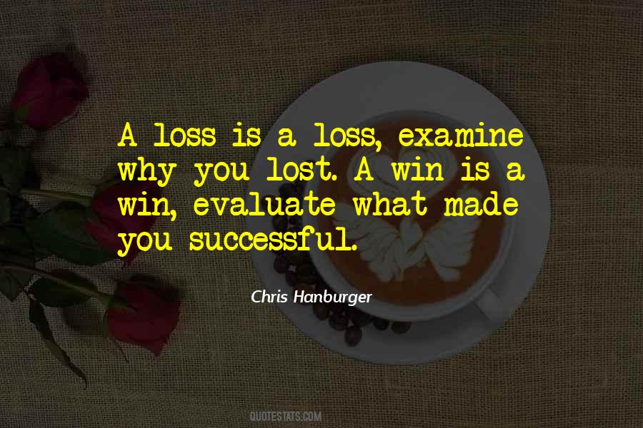 What A Loss Quotes #1466888