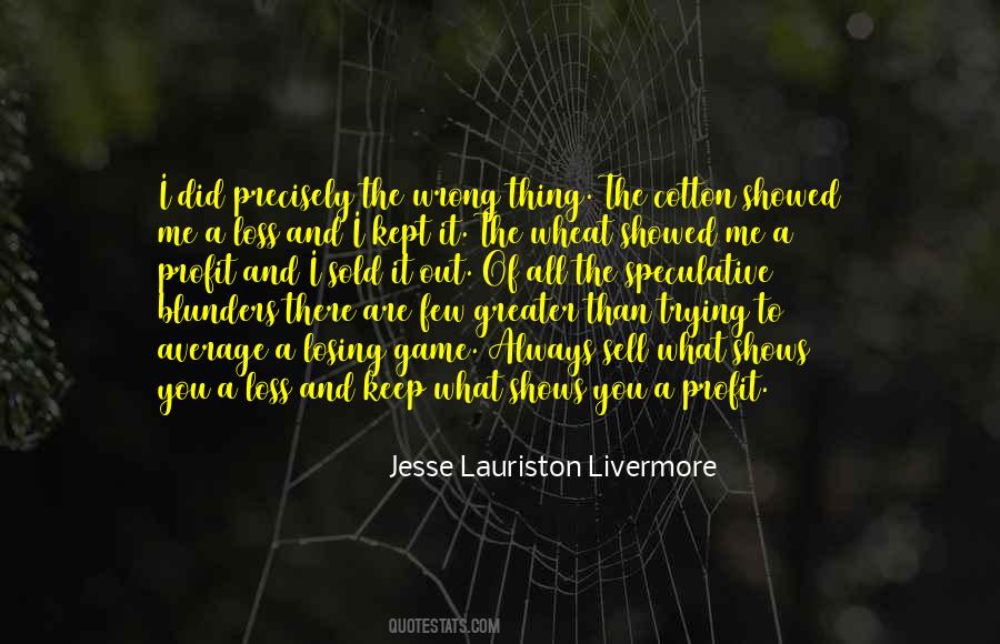 What A Loss Quotes #1651376