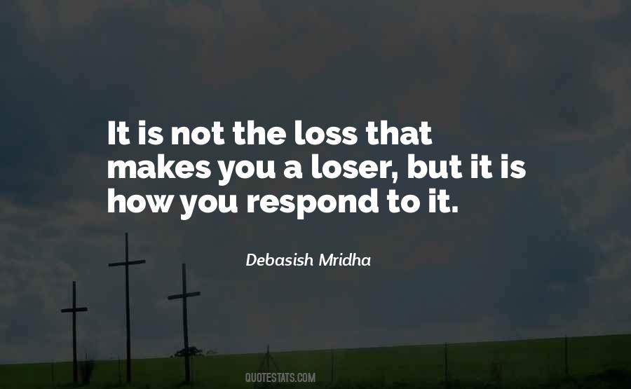 What A Loss Quotes #598585