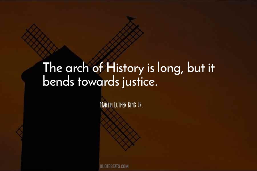 Bends Towards Justice Quotes #1749022