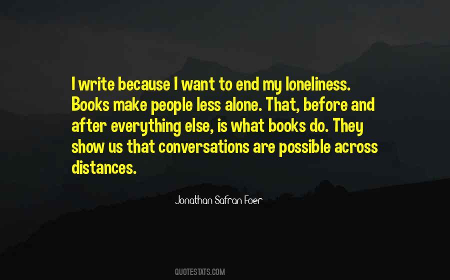 Do Everything Alone Quotes #1154577