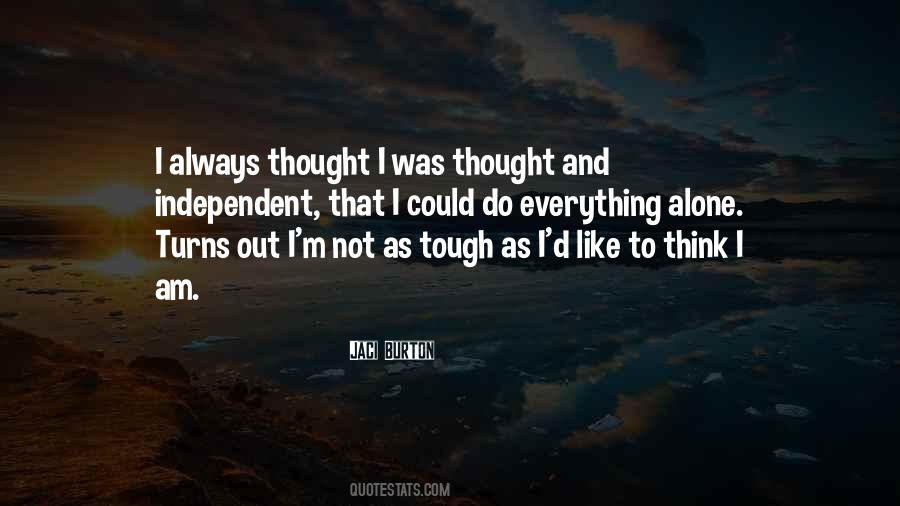 Do Everything Alone Quotes #563288
