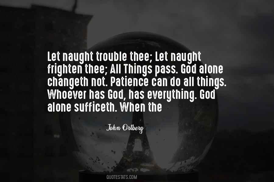 Do Everything Alone Quotes #717578