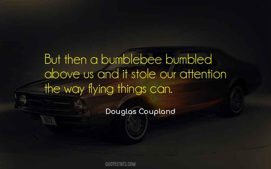 Bee Flying Quotes #574380