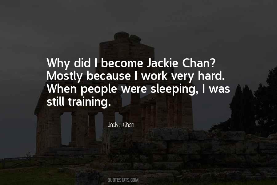 Why I Work Hard Quotes #1312249