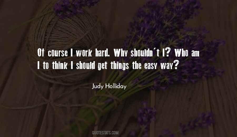 Why I Work Hard Quotes #905693