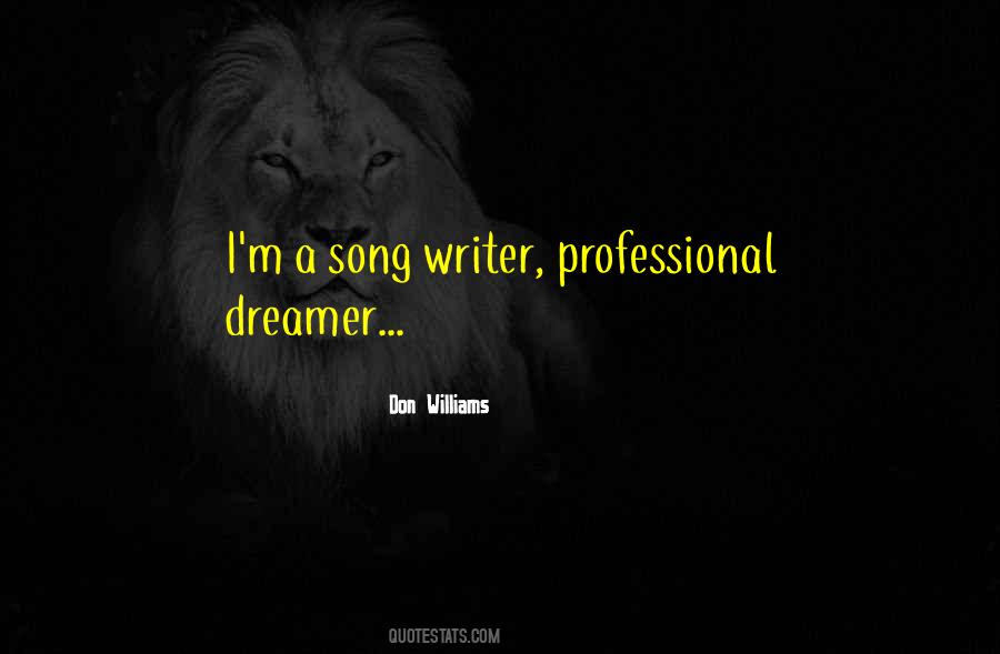 I M A Dreamer Quotes #1281901