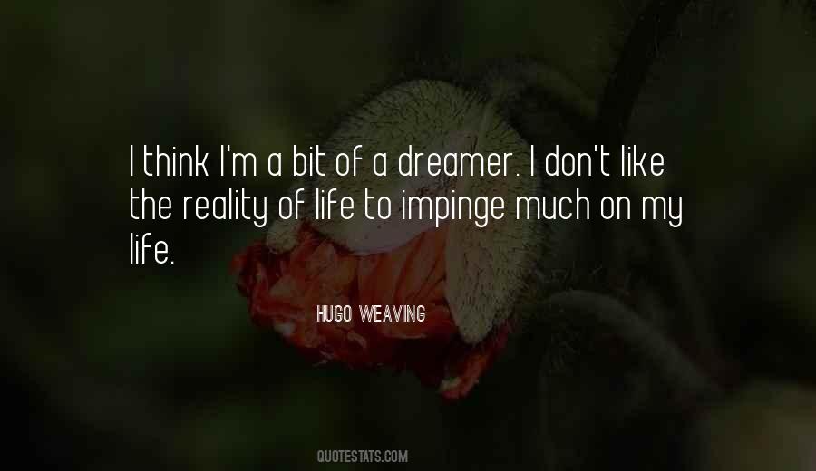 I M A Dreamer Quotes #190470