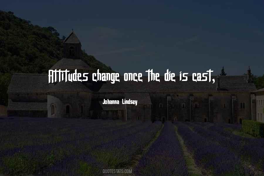 The Die Is Cast Quotes #136943