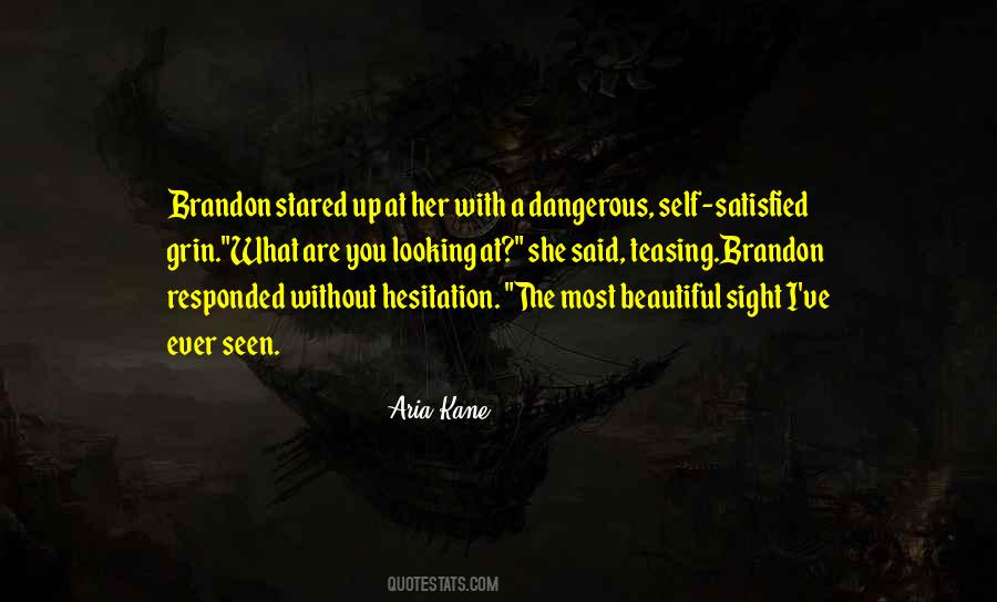 Are You Satisfied Quotes #1422213