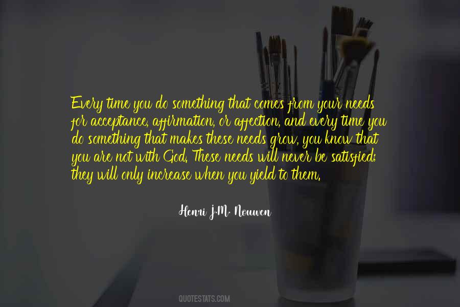 Are You Satisfied Quotes #1527859