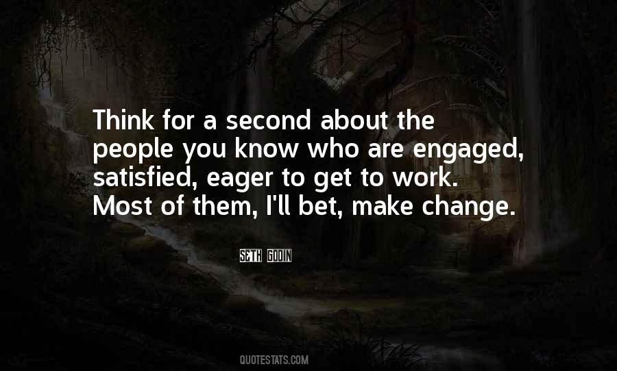 Are You Satisfied Quotes #1532946