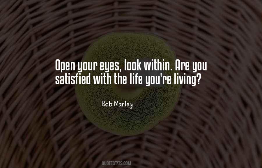 Are You Satisfied Quotes #1542174