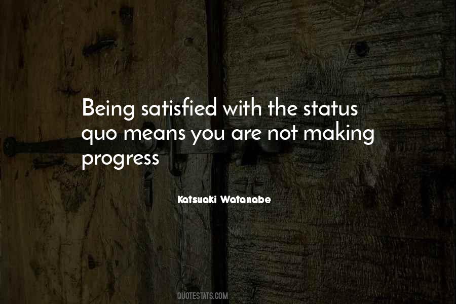 Are You Satisfied Quotes #1574214