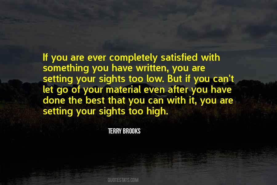Are You Satisfied Quotes #1679749
