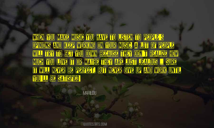 Are You Satisfied Quotes #1756309