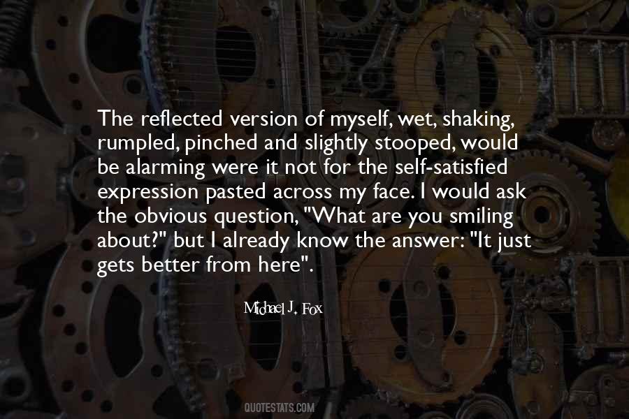 Are You Satisfied Quotes #1852700