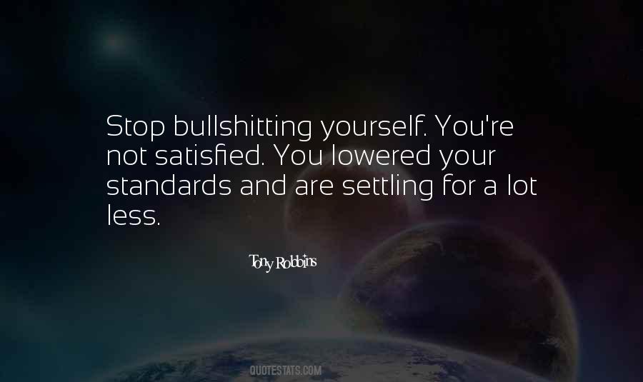 Are You Satisfied Quotes #666956