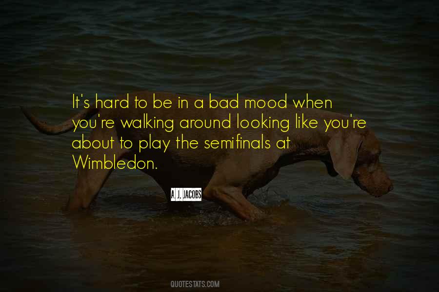 In A Mood Quotes #591271