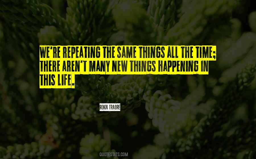 Quotes About Not Repeating Yourself #433421