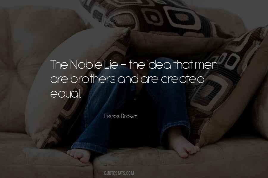 Noble Lie Quotes #954858