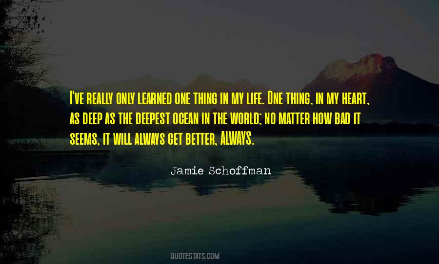 Not As Bad As It Seems Quotes #1425417