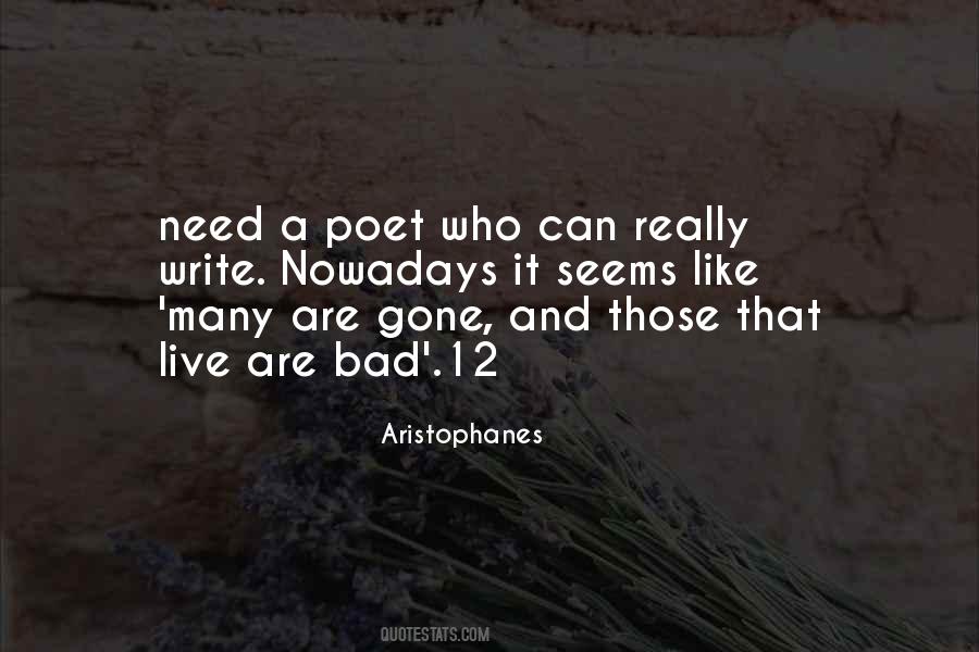 Not As Bad As It Seems Quotes #1495688